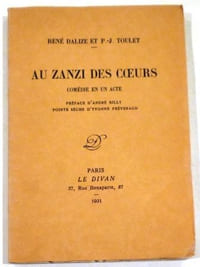 Au zanzi des cœurs. Comédie en un acte. Préface d'André Billy.