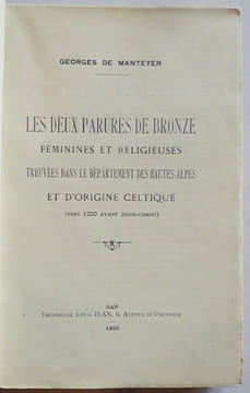 Les deux parures de bronze féminines et religieuses trouvées dans le département des Hautes-Alpes et d'origine celtique (vers 1200 avant J.-C.).. ...