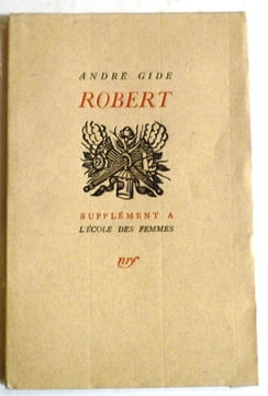 Robert. Supplément à l'école des femmes.. GIDE Robert. (André).