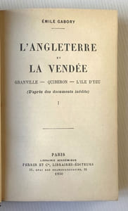 L'Angleterre et la Vendée. Granville - Quiberon - L'île d'Yeu (d'après des documents inédits).