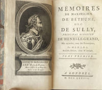 Mémoires de Maximilien de Béthune,Duc de Sully, principal ministre de Henri-Le-Grand. Mis en ordre avec des remarques par M.L.D.L.D.L. (Abbé P.M. De L'Ecluse Des Loges), nouvelle édition, revue et corrigée.