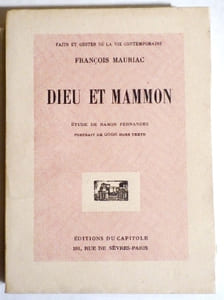 Dieu et Mammon. Etude de Ramon Fernandez. coll. "Faits et gestes de la vie contemporaine"