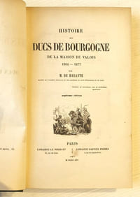 Histoire des Ducs de Bourgogne de la Maison De Valois. 1364-1477.