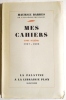 Mes cahiers. Tome sixième 1907-1908.  . BARRES (Maurice).