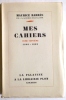 Mes cahiers. Tome septième 1908-1909.  . BARRES (Maurice).