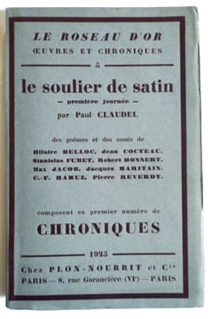 Le soulier de satin- première journée- des poèmes et des essais de Hilaire Belloc, Jean Cocteau, Stanislas Fumet, Robert Honnert, Max Jacob, Jacques ...