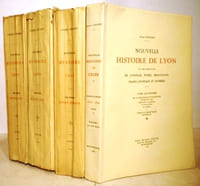 Nouvelle histoire de Lyon et des provinces de Lyonnais- Forez- Beaujolais, Franc-lyonnais et Dombes.