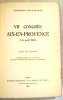 VII ème congrès Aix-en-Provence, 1-6 avril 1963. Actes du congrès.. BUDE - ASSOCIATION GUILLAUME BUDE congrès