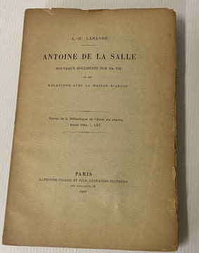 ANTOINE DE LA SALLE. Nouveaux documents sur sa vie et ses relations avec la maison d'Anjou.. LABANDE (L. H.).