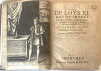 Histoire de Loys XI, Roy de France, et des choses mémorables advenues de son Regne, depuis l'an 1460. Autrement dit La chronique scandaleuse écrite par un greffier de l'Hôtel de ville de Paris.Jusqu' à 1483.