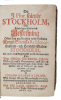 Det i Flor Stående Stockholm, Eller Korteligen författad Beskrifning öfwer den nu för tiden widt=berömda Kongl. Swenska Residence-Hufwud=och ...