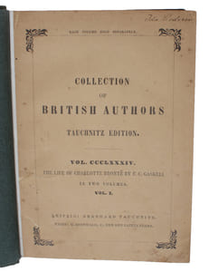 The Life of Charlotte Brontë, Author of ""Jane Eyre"", ""Shirley"", ""Villette"", &c. Copyright Edition. In Two Volumes. 2 Vols. - [THE FIRST BIOGRAPHY OF BRONTË]