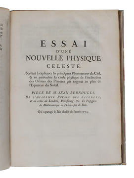 Essai d'une nouvelle Physique celeste. Servant à expliquer les principaux Phenomenes du Ciel, & en particulier la cause physique de l'inclinaison des ...