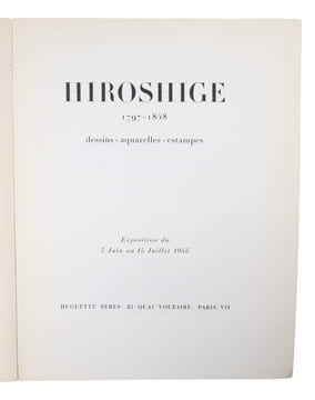 Hiroshige 1797 - 1858 dessins . aquarelles . estampes. Exposition du Juin au Juillet 1955.. "HIROSHIGE -
