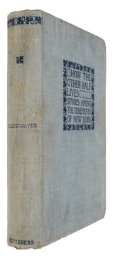 How the Other Half Lives. Studies Among the Tenemants of New York. With Illustrations chiefly from Photographs taken by the Author. - [INITIATING ...