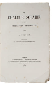 La Chaleur solaire et ses applications industrielles. 35 Gravures intercalées dans le texte. - [FOUNDING THE SCIENCE OF SOLAR ENERGY]