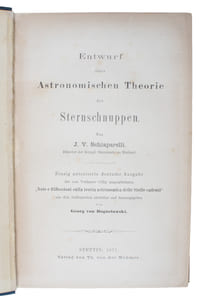 Entwurf einer astronomischen Theorie der Sternschnupen. Einzig autorisierte deutsche Ausgabe der vom verfasser völlig umgearbeiteten ""Note e Riflessioni sulla teoria astronomica delle Stelle cadenti"" aus dem Italienischen übersetzt und herausgegeben v...