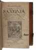 Chronicon Saxoniae & vicinarum aliquot Gentium: Ab Anno Christi 1500. usque ad M.D. XCIII. Appendix Scriptorum certis Chronici Locis inserandorum. ...