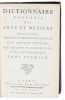 Dictionnaire portatif des Arts et Métiers, contenant en abrégé l'Histoire, la Description la Police des Arts et Métiers, des Farbiques et Manufactures ...