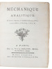 Méchanique Analytique. - [THE FOUNDATION OF ANALYTICAL MECHANICS]. "LA GRANGE (LAGRANGE).