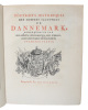 Portraits Historiques des Hommes Illustres de Danemark, Remarquable par leur Merite, leurs Charges & leur Noblesse, avec leurs Tables Genealogiques. ...