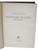 Potovanje na ladji Beagle. (Slovenian, i.e. ""Journal of researches""). - [FIRST SLOVENIAN TRANSLATION OF DARWIN'S 'JOURNAL OF RESEARCHES'.]. "DARWIN, ...