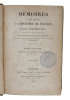 Mémoires pour servir a L'Histoire de France, sous Napoleon, écrits a Sainte-Hélene, Par les généraux qui ont partagé sa captavité, et publiés sur les ...