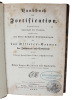 Handbuch der Fortification, bearbeitet innerhalb der Grenzen, welche durch die allerhöchsten Bestimmungen für das Officier-Examen der Infanterie und ...