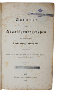 Entwurf eines „Staatsgrundgesetzes für die Herzogthümer Schleswig = Holstein (Arbeit der am 24sten Juli 1848 von der provisorischen Regierung Niedergesezten Commission).