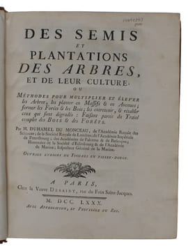 Des Semis et Plantations des Arbres et de leur Culture ou méthodes pour multiplier et elever les Arbres, les Planter en Massifs et en Avenues former ...