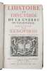 L'histoire de Thucydide, de la guerre du Peloponese continuee par Xenophon.. THUCYDIDE