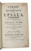 Utkast till beskrifning om Upsala. 2 parts. - [ON UPPSALA]. "BUSSER, JOHAN BENEDICT.