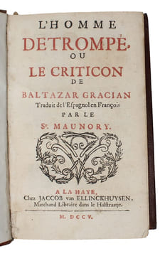 L'homme detrompe, ou Le criticon de Baltazar Gracian. Traduit de l'espagnol. - [FIRST COMPLETE FRENCH TRANSLATIO OF 'EL CRITICON']. GRACIAN Y MORALES, ...