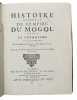 Histoire generale de l'empire du Mogol depuis sa fondation jusqua present sur les memoires portugais de m. Manouchi, venitien. - [ON THE MONGOL ...
