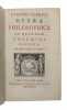 Opera philosophica in quatuor volumina digesta. Editio Quinta. (1. Logica. De argumento theologico ab invidia ducto. Ontologia. 2. Pneumatologia. ...