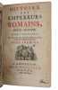 Histoire des Empereurs Romains depuis Auguste jusqu'a Constantin. 12 Vols.. CREVIER, (JEAN BAPTISTE).