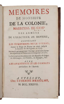 Memoires de monsieur de La Colonie, marechal de camp des armees de l'Electeur de Baviere contenant les evenemens de la guerre (...). 3 vols. . LA ...