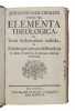 Elementa Theologica Ex Variis Systematibus collecta,,,. BARTHOLIN, JOHANNIS. 