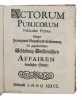 Actorum publicorum fasciculus primus einiger zu mehrem Begriff und Erlauterung der gegenwartigen Schleswig-Holsteinischen Affairen dienlicher Stucke. ...