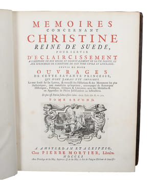 Memoires concernant Christine Reine de Suede, pour servire D'Eclaircissement a L'Histoire de son regne et princip alement de sa Vie privée, et aux ...