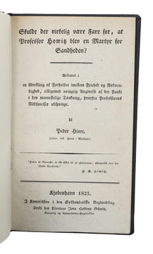 De howitziske Philosophemer underkastede en Prøvelse. 2 Hefter (alt). Første Hefte. I. Gjendrivelse af Hume. II. Oplysninger over Determinisme. III. ...