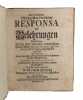 Vier beruhmter theologischen Facultaten Responsa und Belehrungen uber die Frage: Ob bey einer ordentlich-recht-massigen Priester-Wahl der ...