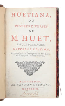 Huetiana, ou pensees diverses de M. Huet, eveque d´Avraches. Nouvelle edition, augmentée de la description en vers latins du voyage de l?auteur en ...