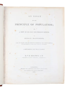 An Essay on the Principle of Population or, a View of its Past and Present Effects on Human Happiness" with an Inquiry into our Prospects Respecting ...