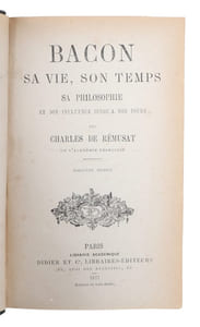 Bacon Sa Vie, Son Temps, Sa Philosophie Et Son Influence Jusqu'a Nos Jours. Troisieme Edition.