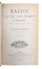 Bacon Sa Vie, Son Temps, Sa Philosophie Et Son Influence Jusqu'a Nos Jours. Troisieme Edition.. REMUSAT, CHARLES DE.
