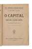 O Capital. (i.e. Portuguese: ""Das Kapital""). - [FIRST PORTUGUESE EDITION OF THE MOST IMPORTANT ABRIDGED VERSION OF ""THE CAPITAL""]. "MARX, CARLOS ...