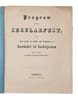 Program til den Secularfest som den retm. og fuldk. St. Johannes Zorobabel til Nordstjernen agter ar afholde d. 24de og 25de Oct. 1845.. TUXEN, S. L. ...
