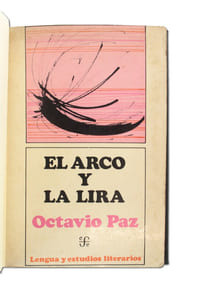 El Arco y la Lira - El Poema. La Revelación Poética. Poesía e Historia 