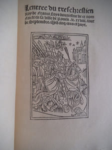 L’entrée du Rois Louis XII et de la Reine Anne à Rouen 1508.